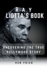 Image for Ray Liotta&#39;s Book : Uncovering the True Hollywood Story