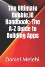 Image for The Ultimate Bubble.IO Handbook
