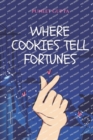 Image for Where Cookies Tell Fortunes