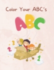 Image for Color Your ABC&#39;s