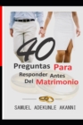 Image for 40 Preguntas Para Responder Antes del Matrimonio