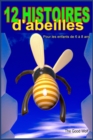 Image for 12 histoires d&#39;abeilles : pour les enfants de 6 a 8 ans