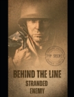 Image for Behind the Line : Stranded Enemy