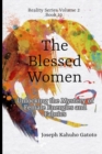 Image for The Blessed Women : Unlocking the Mystery of Female Energies and Fabrics