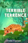 Image for Terrible Terrence : A Little Life Lesson in Humility (for little people aged 2 - 6)