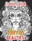 Image for Horror Beauties Coloring Book : 150 Illustrations of Beautiful Women in Horror Style for Adults