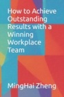 Image for How to Achieve Outstanding Results with a Winning Workplace Team