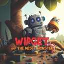 Image for Widget and the Messy Monster