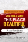 Image for The Brand New Way You Could Make This Place Beautiful
