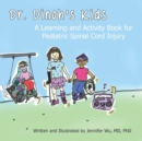 Image for Dr. Dinoh&#39;s Kids : A Learning and Activity Book for Pediatric Spinal Cord Injury