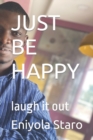 Image for Just Be Happy