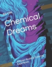 Image for Chemical Dreams : A Hyper-Realistic Coloring Experience