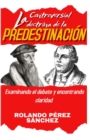 Image for La Controversial Doctrina de la Predestinacion