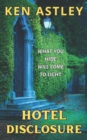 Image for Hotel Disclosure : What You Hide Will Come To Light