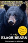 Image for Black Bears : Fluffy Hunters in the Wilderness