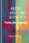 Image for Aging Self Care Approach