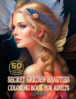 Image for Secret Garden Beauties Coloring Book