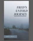 Image for Fred&#39;s Untold Journey