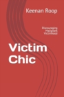Image for Victim Chic