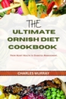 Image for The Ultimate Ornish Diet Cookbook : From Heart Health to Diabetes Management.