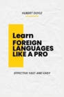 Image for Learn Foreign Languages Like a Pro