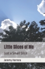 Image for Little Slices of Me