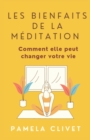 Image for Les bienfaits de la meditation : Comment elle peut changer votre vie