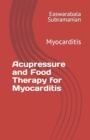 Image for Acupressure and Food Therapy for Myocarditis : Myocarditis
