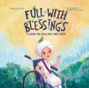 Image for Full With Blessings : A Book on Healing and Hope