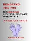 Image for Removing the fog : The Long Covid Path from Persistence to Prosperity
