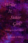 Image for Write It Sister Girl!