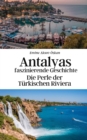 Image for Antalyas faszinierende Geschichte