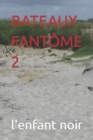 Image for Bateaux Fantome 2