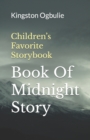 Image for Book of Midnight Story : Children&#39;s Favorite Storybook
