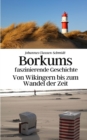 Image for Borkums faszinierende Geschichte