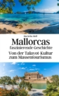 Image for Mallorcas faszinierende Geschichte