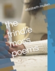 Image for The trindle moss poems