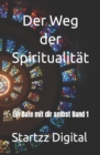 Image for Der Weg der Spiritualitat