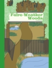 Image for Faire-Weather Woods : Fairy Tale Fables for All Ages