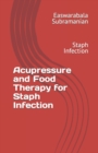 Image for Acupressure and Food Therapy for Staph Infection