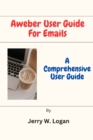 Image for Aweber User Guide For Emails : A Comprehensive User Guide