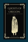 Image for Ghosts of Oregon