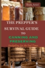 Image for The Prepper&#39;s Survival Guide to Canning and Preserving