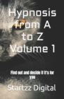 Image for Hypnosis from A to Z Volume 1