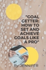 Image for &quot;Goal Getter