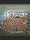 Image for The Early History of Montenegro