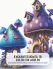 Image for Enchanted Homes to Color for Adults