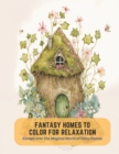 Image for Fantasy Homes to Color for Relaxation