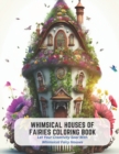 Image for Whimsical Houses of Fairies Coloring Book