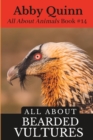 Image for All About Bearded Vultures : An Animal Facts Book For Kids